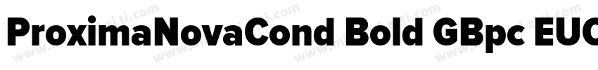 ProximaNovaCond Bold GBpc EUC H字体转换